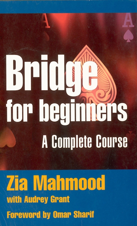 Bridge for Beginners -  Audrey Grant,  Zia Mahmood,  Omar Sharif