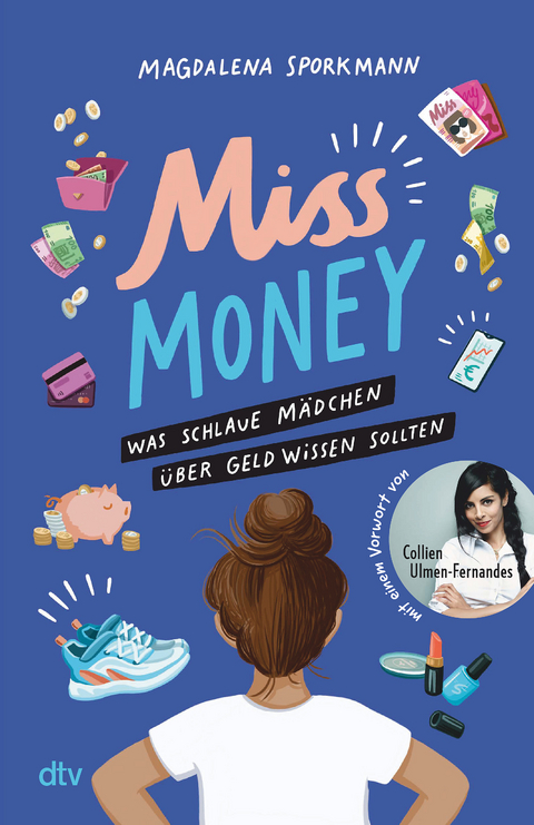 Miss Money – Was schlaue Mädchen über Geld wissen sollten - Magdalena Sporkmann