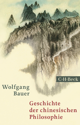 Geschichte der chinesischen Philosophie - Wolfgang Bauer