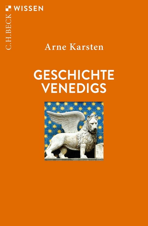 Geschichte Venedigs - Arne Karsten