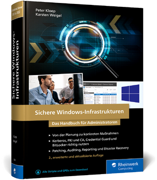 Sichere Windows-Infrastrukturen - Peter Kloep; Karsten Weigel