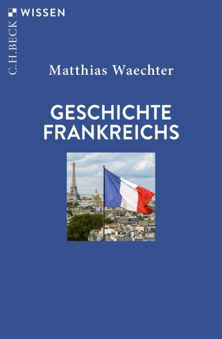 Geschichte Frankreichs - Matthias Waechter
