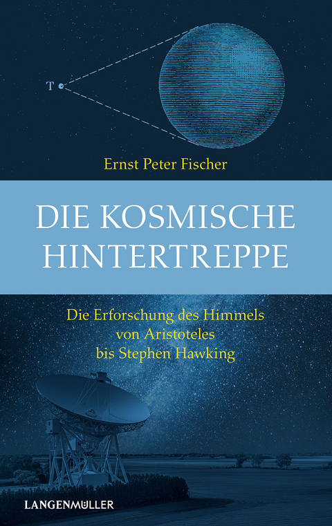 Die kosmische Hintertreppe - Ernst Peter Fischer