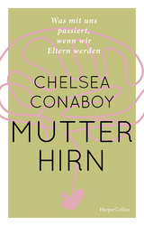 Mutterhirn - Chelsea Conaboy