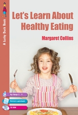 Let's Learn about Healthy Eating -  Margaret Collins