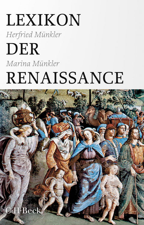 Lexikon der Renaissance - Herfried Münkler, Marina Münkler
