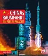 Chinas Raumfahrt - Eugen Reichl