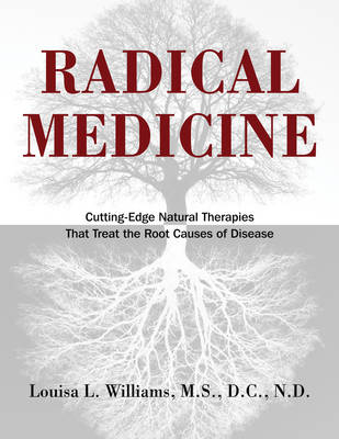 Radical Medicine -  Louisa L. Williams