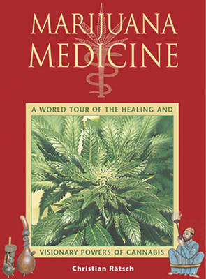 Marijuana Medicine -  Christian Ratsch