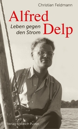 Alfred Delp - Feldmann, Christian