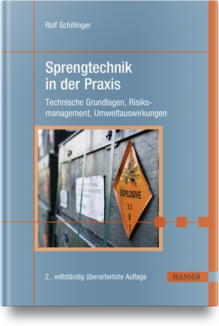 Sprengtechnik in der Praxis - Rolf Schillinger