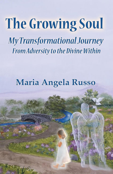The Growing Soul - Maria Angela Russo