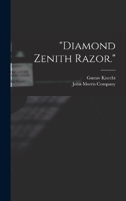 "Diamond Zenith Razor." - Gustav Knecht