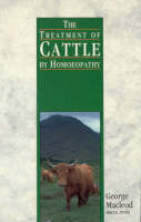 Treatment Of Cattle By Homoeopathy -  George MacLeod
