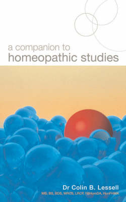 A Companion To Homoeopathic Studies -  Dr Colin B. Lessell