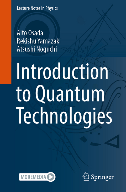 Introduction to Quantum Technologies - Alto Osada, Rekishu Yamazaki, Atsushi Noguchi