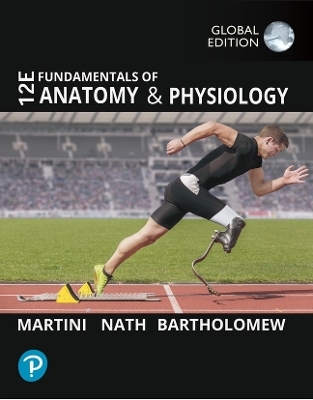 Mastering A&P with Pearson eText for Fundamentals of Anatomy and Physiology, Global Edition - Frederic Martini; Judi Nath; Edwin Bartholomew