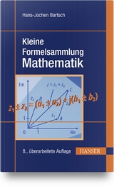 Kleine Formelsammlung Mathematik - Bartsch, Hans-Jochen