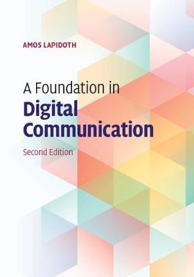 Foundation in Digital Communication -  Amos Lapidoth