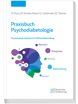Praxisbuch Psychodiabetologie - Rainer Paust; Renate Rita Krämer-Paust; Uwe Schönrade …
