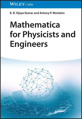 Mathematica for Physicists and Engineers - K.B. Vijaya Kumar; Antony P. Monteiro