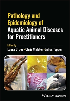 Pathology and Epidemiology of Aquatic Animal Diseases for Practitioners - 