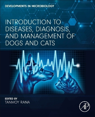 Introduction to Diseases, Diagnosis, and Management of Dogs and Cats - 