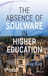 The Absence of Soulware in Higher Education - Kuo, Way