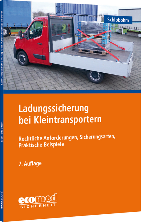 Ladungssicherung bei Kleintransportern - Wolfgang Schlobohm