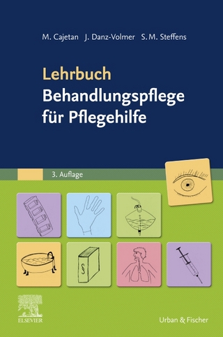 Lehrbuch Behandlungspflege für Pflegehilfe - Martina Cajetan; Janina Danz-Volmer; Sabrina Maxi Steffens