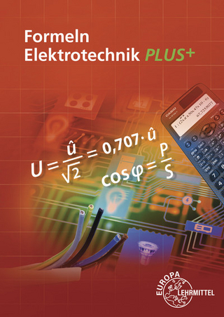 Formeln Elektrotechnik PLUS+ - Dieter Isele; Werner Klee; Klaus Tkotz