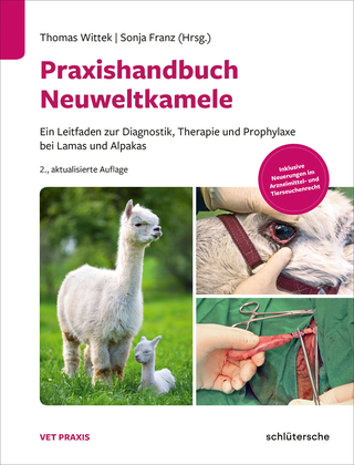 Praxishandbuch Neuweltkamele - Thomas Wittek; Sonja Franz