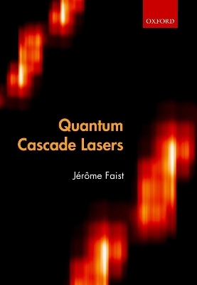 Quantum Cascade Lasers - Jérôme Faist