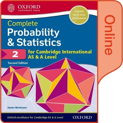 Probability & Statistics 2 for Cambridge International AS & A Level - James Nicholson