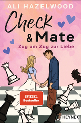 Check & Mate – Zug um Zug zur Liebe - Ali Hazelwood