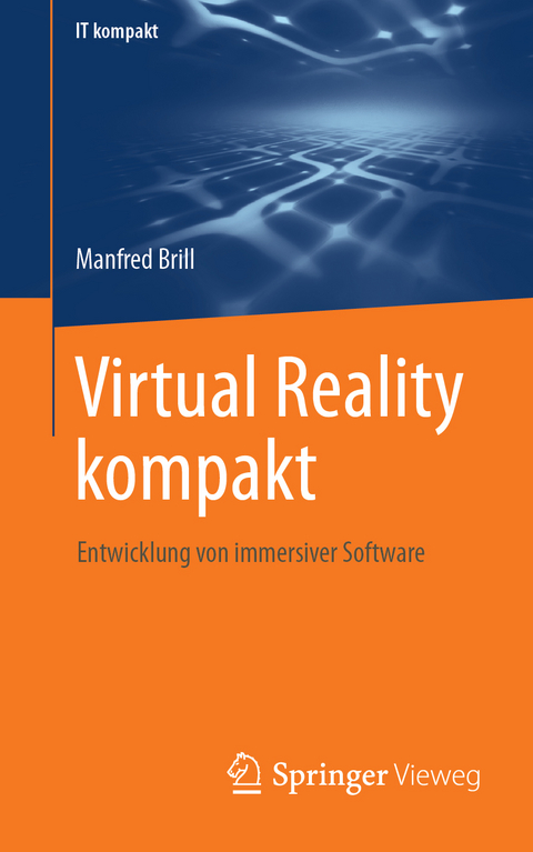 Virtual Reality kompakt - Manfred Brill