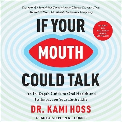 If Your Mouth Could Talk - Kami Hoss