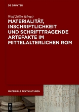 Materialität, Inschriftlichkeit und schrifttragende Artefakte im mittelalterlichen Rom - 