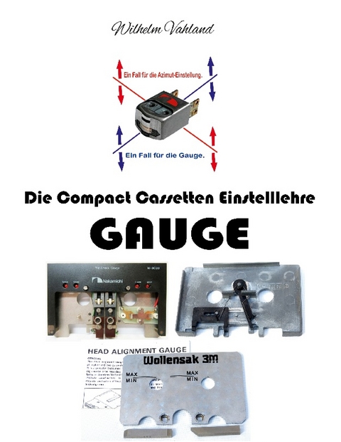 Die Compact Cassetten Einstelllehre - GAUGE - Wilhelm Vahland