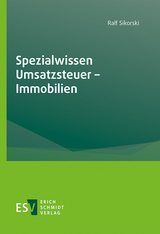 Spezialwissen Umsatzsteuer – Immobilien - Ralf Sikorski