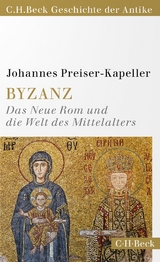 Byzanz - Johannes Preiser-Kapeller