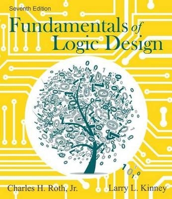 Fundamentals of Logic Design - Charles Roth Jnr., Larry L. Kinney