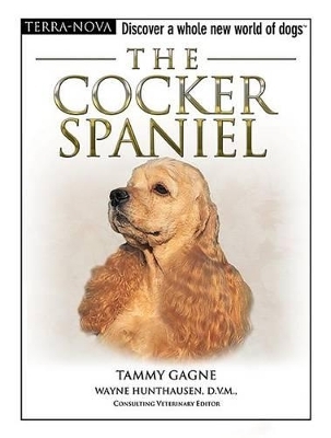 The Cocker Spaniel - Tammy Gagne