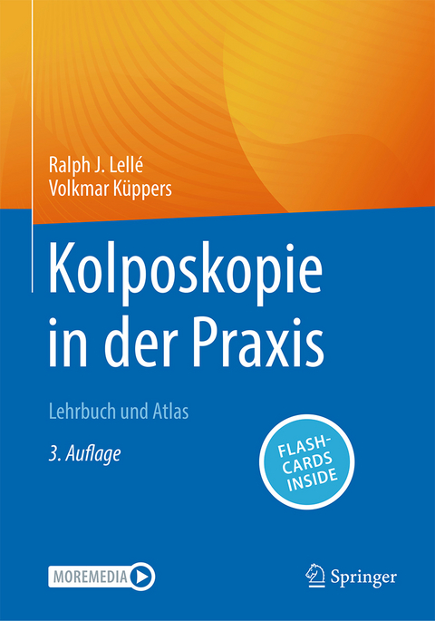Kolposkopie in der Praxis - Ralph J. Lellé, Volkmar Küppers