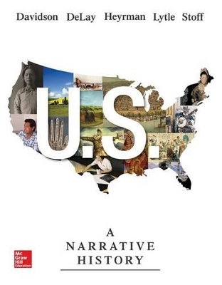 Us: A Narrative History W/ Connect Plus 2t AC - James West Davidson, Professor Brian Delay, Christine Leigh Heyrman, Mark Lytle, Michael Stoff
