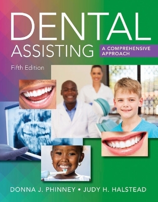Bundle: Dental Assisting: A Comprehensive Approach, 5th + Mindtap Dental Assisting, 2 Term (12 Months) Printed Access Card + Student Workbook - Donna J Phinney, Judy H Halstead