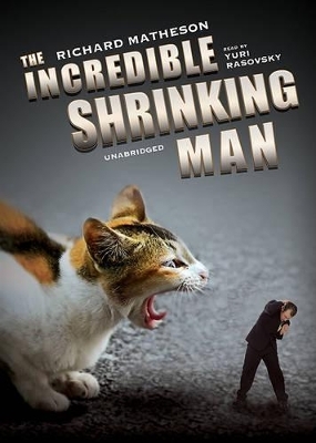 The Incredible Shrinking Man - Richard Matheson