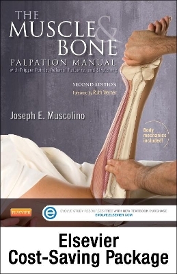 The Muscle and Bone Palpation Manual with Trigger Points, Referral Patterns and Stretching - Elsevier E-Book on Vitalsource and Evolve Package (Retail Access Cards) - Dr Joseph E Muscolino