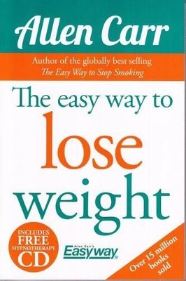 The Easy Way to Lose Weight - Allen Carr