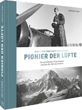 Wulf-Diether Graf zu Castell – Pionier der Lüfte - Andreas Tank